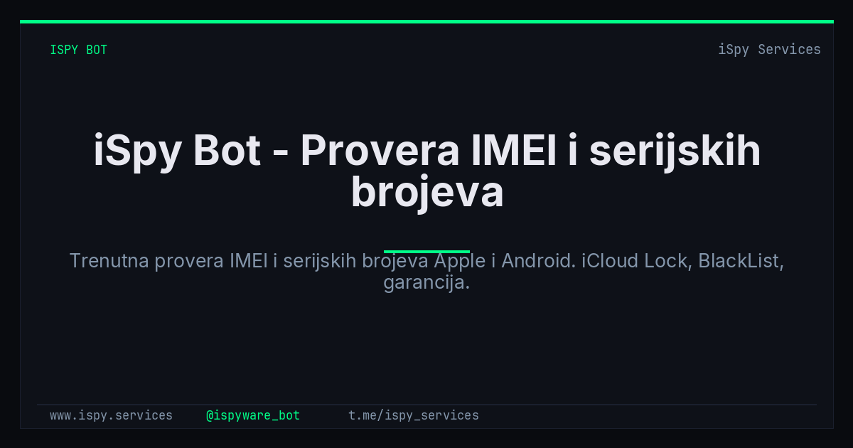 iSpy Bot - Provera IMEI i serijskih brojeva
