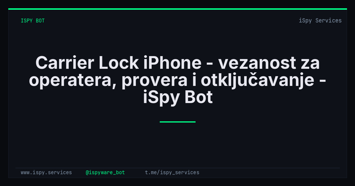 Carrier Lock iPhone - vezanost za operatera, provera i otključavanje ...